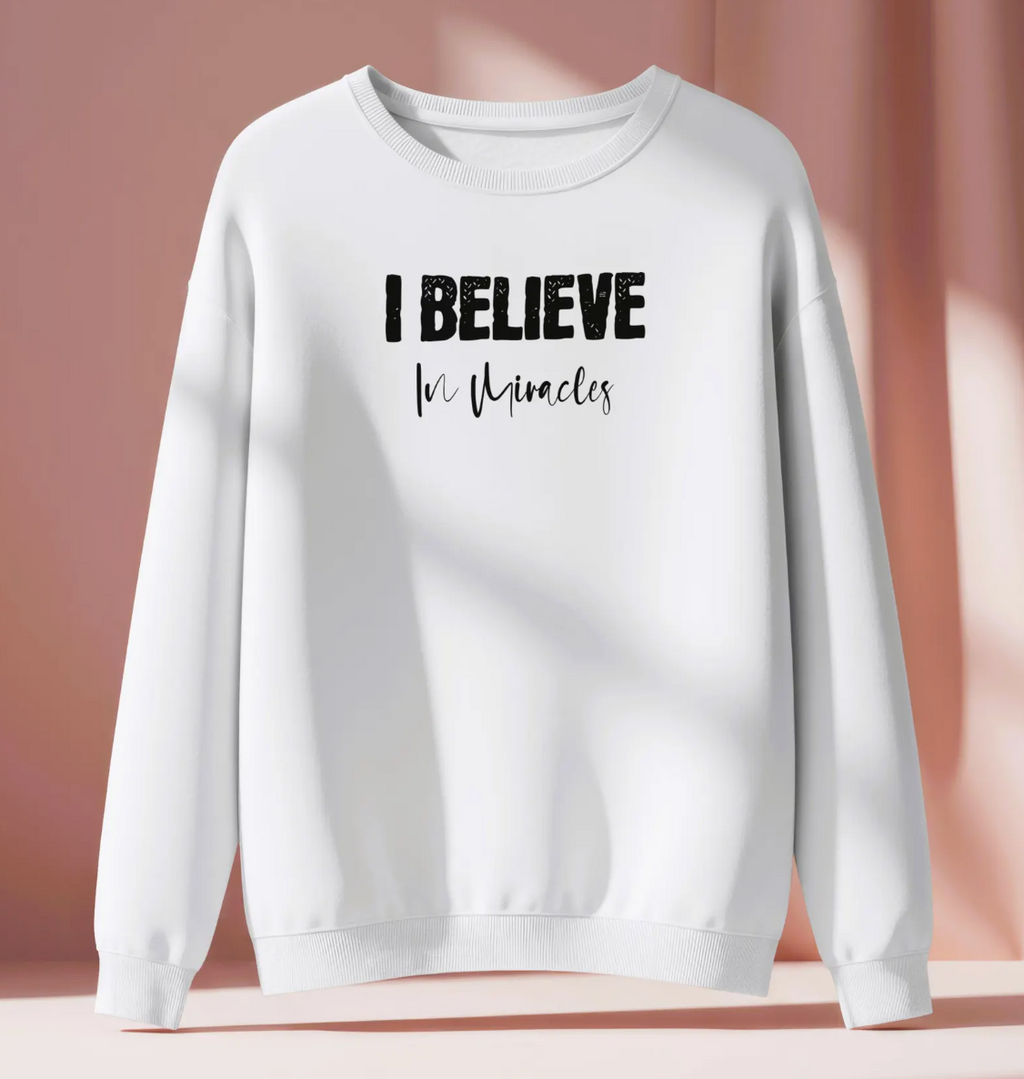 I Believe in Miracles Crewneck