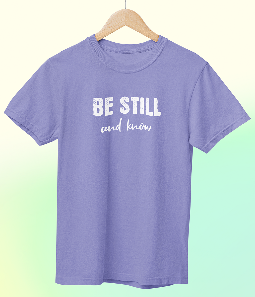 'Be Still and Know' Short Sleeve Crewneck T-Shirt
