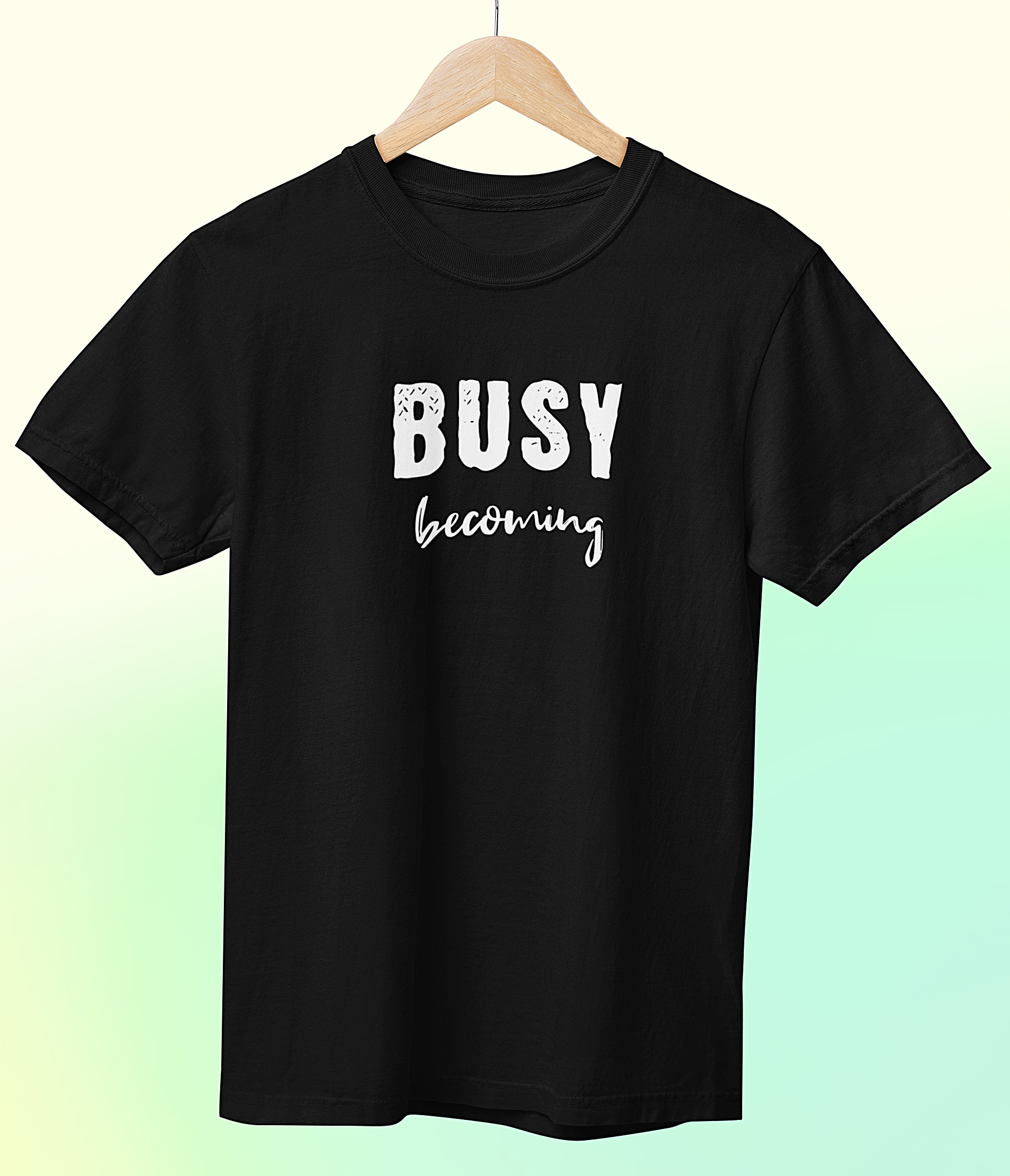 'Busy Becoming' Short Sleeve Crewneck T-Shirt