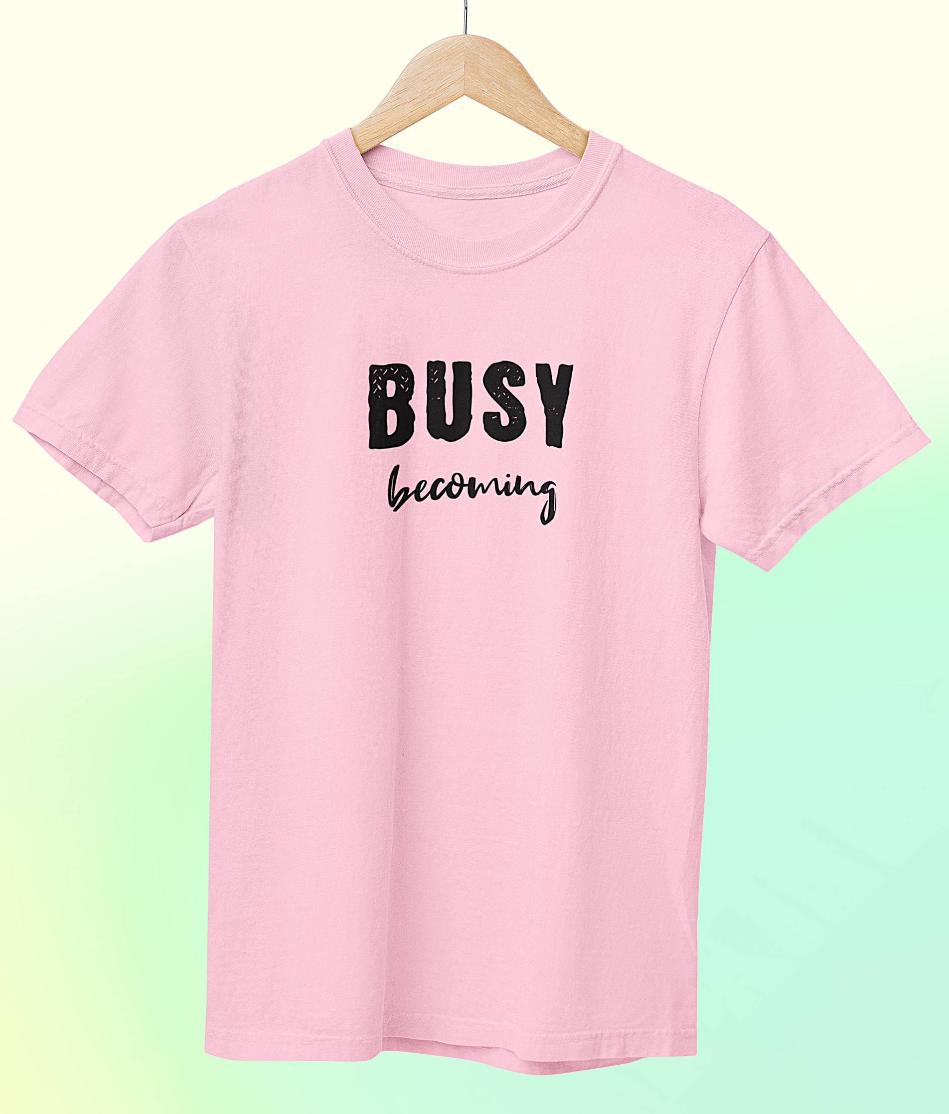 'Busy Becoming' Short Sleeve Crewneck T-Shirt