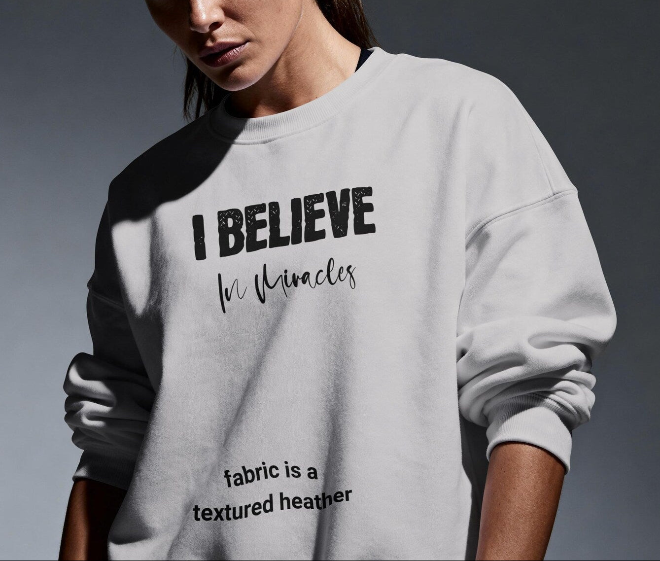I Believe in Miracles Crewneck