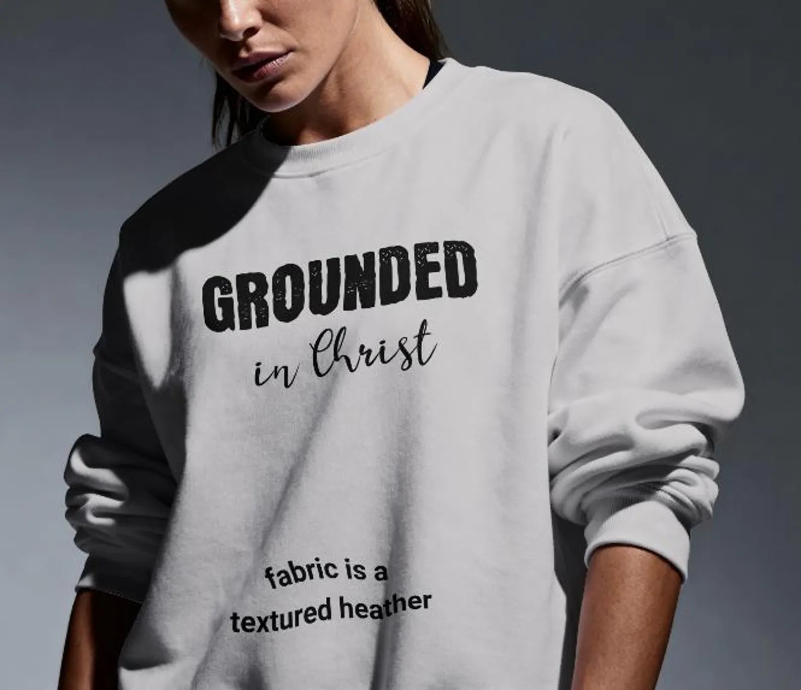 Grounded in Christ Crewneck
