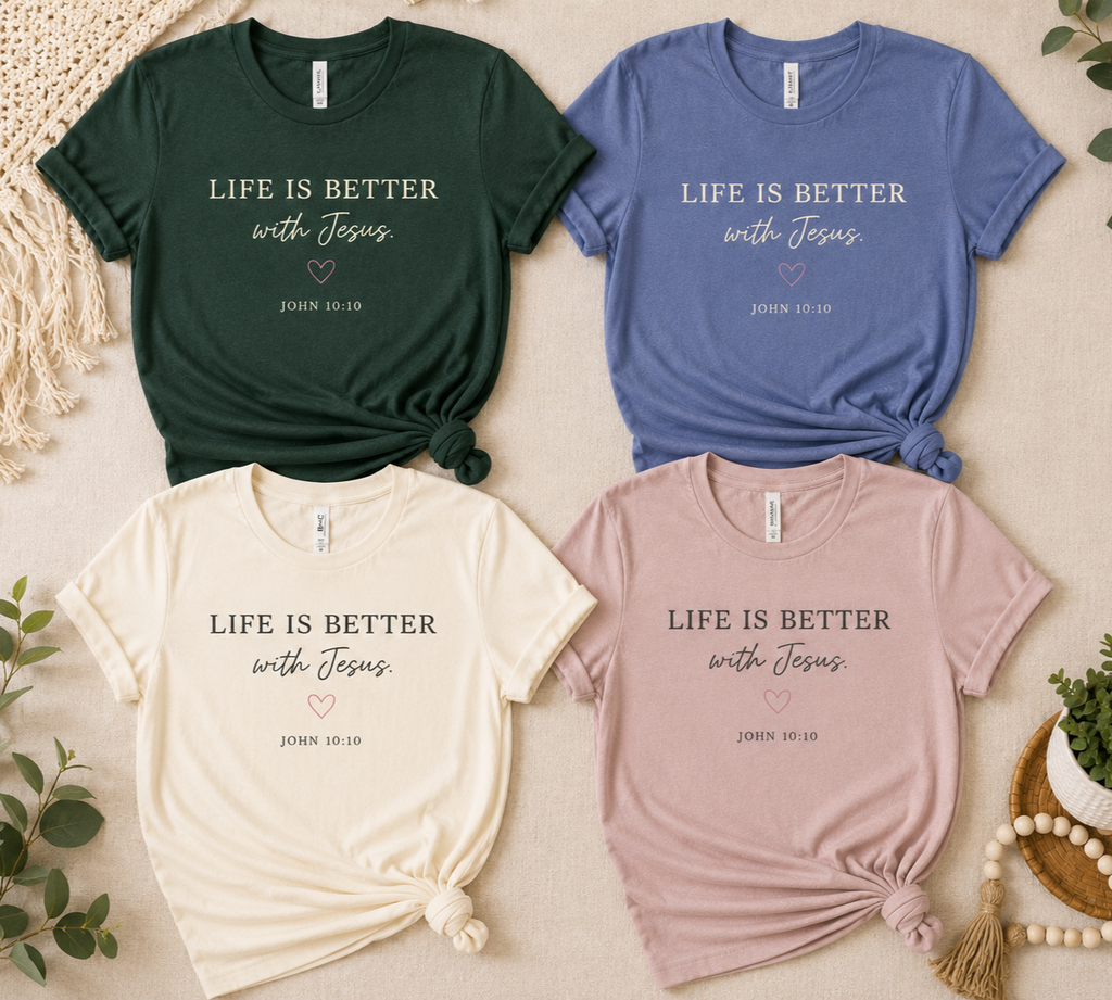 'Life is better with Jesus' Chistian Faith Crewneck Tee