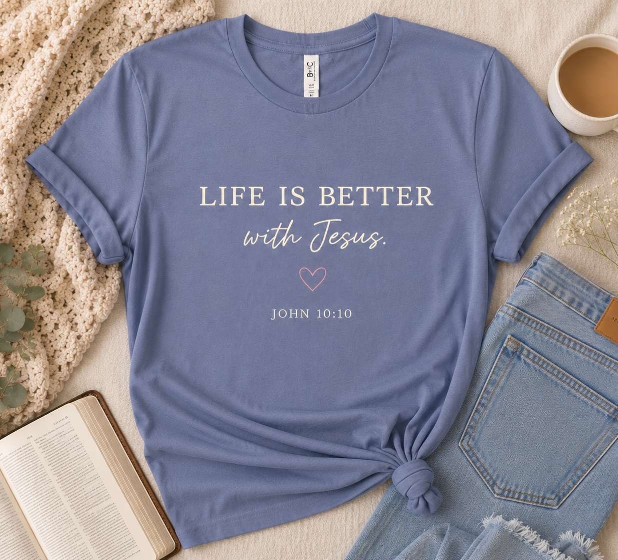 'Life is better with Jesus' Chistian Faith Crewneck Tee