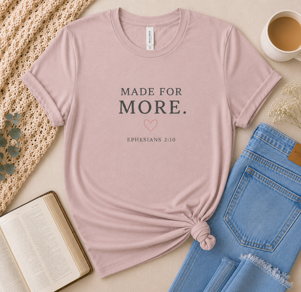 'Made for More' Christian Graphic Tee