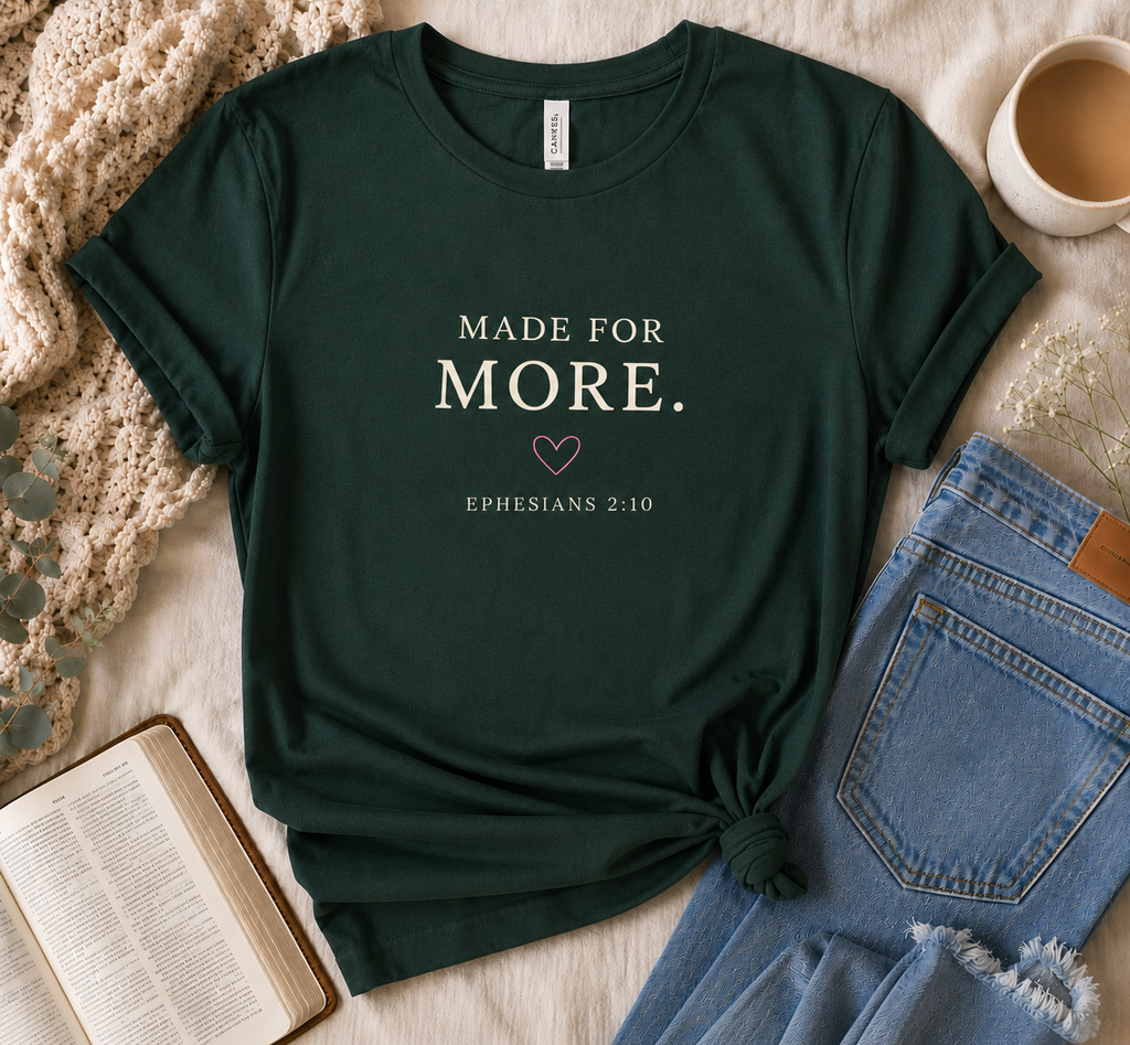 'Made for More' Christian Graphic Tee